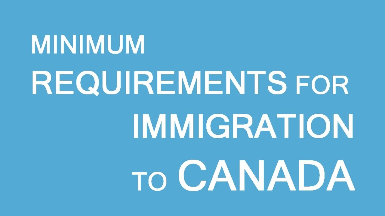 Immigrating to Canada Requirement