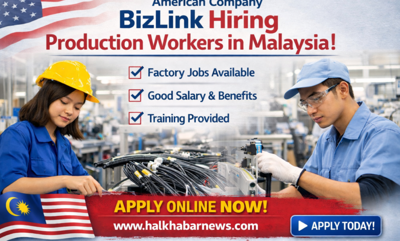 BizLink Technology hiring production workers in Malaysia