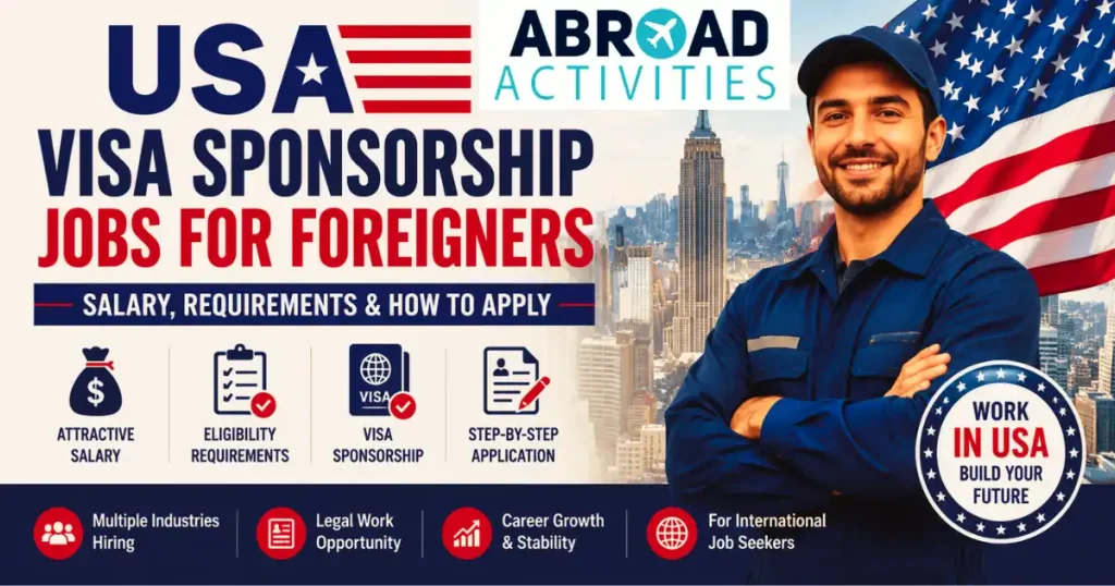 USA Visa Sponsorship Jobs for Foreigners 2026 – Salary, Requirements and How to Apply